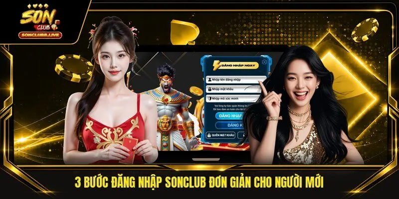 3 bước đăng nhập Sonclub đơn giản cho người mới