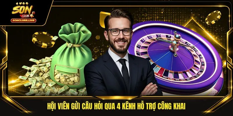 Hội viên gửi câu hỏi qua 4 kênh hỗ trợ công khai